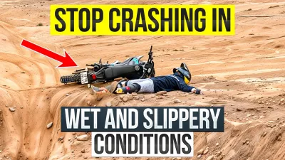How to ride in wet and muddy conditions (video transcript)
